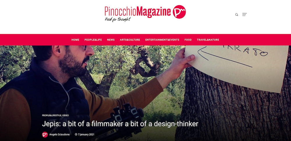 Jepis: a bit of a filmmaker a bit of a design-thinker #PinocchioMagazine